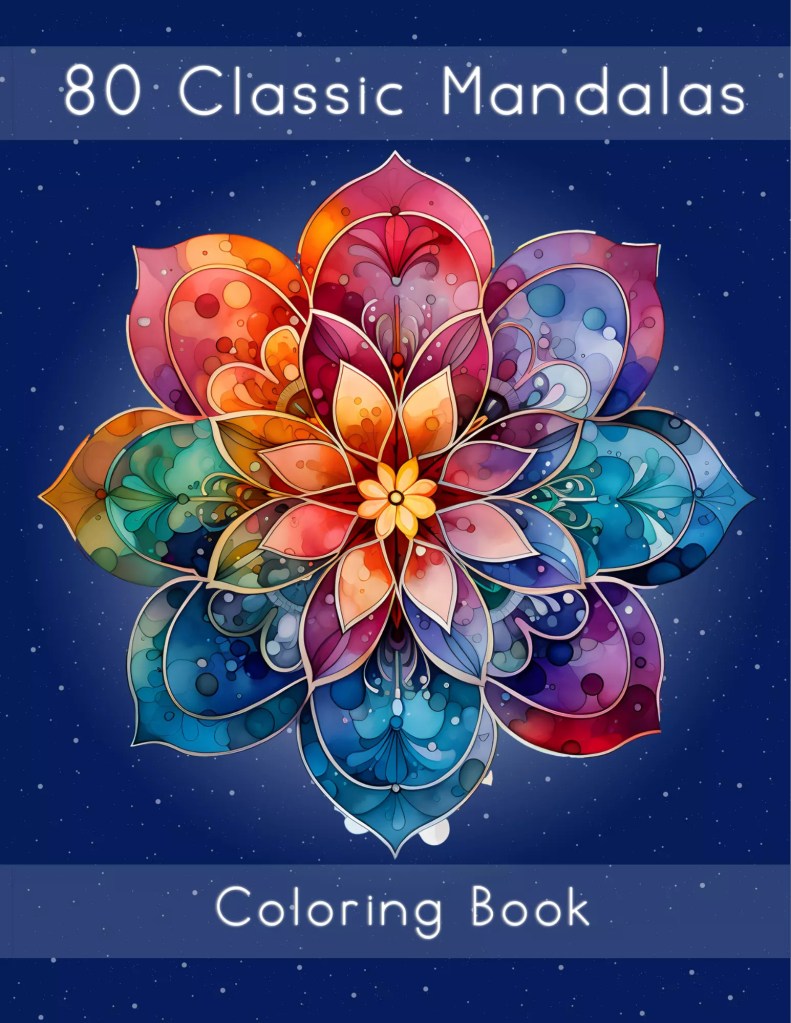 80 Classic Mandalas Coloring Book: Classic Mandalas for Mindful Coloring